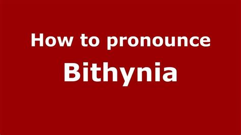 how to pronounce bithynia.